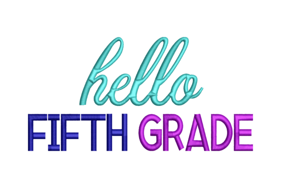 Hello Fifth Grade Embroidery Design Review