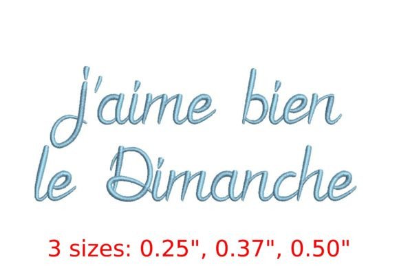 J’aime Bien Le Dimanche Embroidery Font